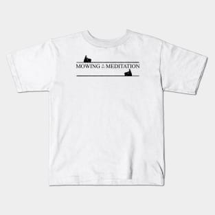 Mowing Meditation Kids T-Shirt